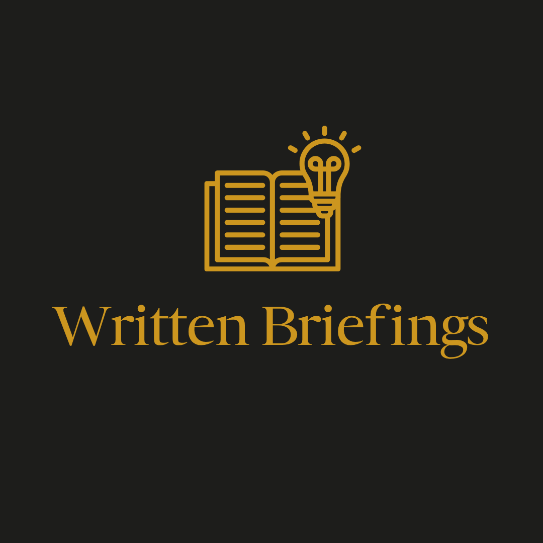 Written Briefings
